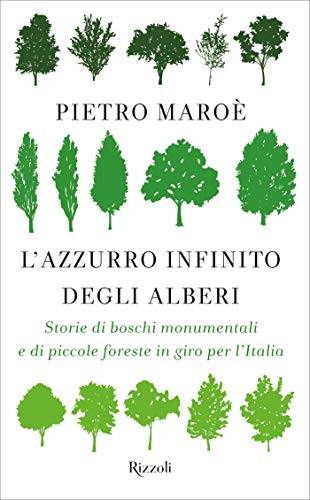 trama del libro L'azzurro infinito degli alberi